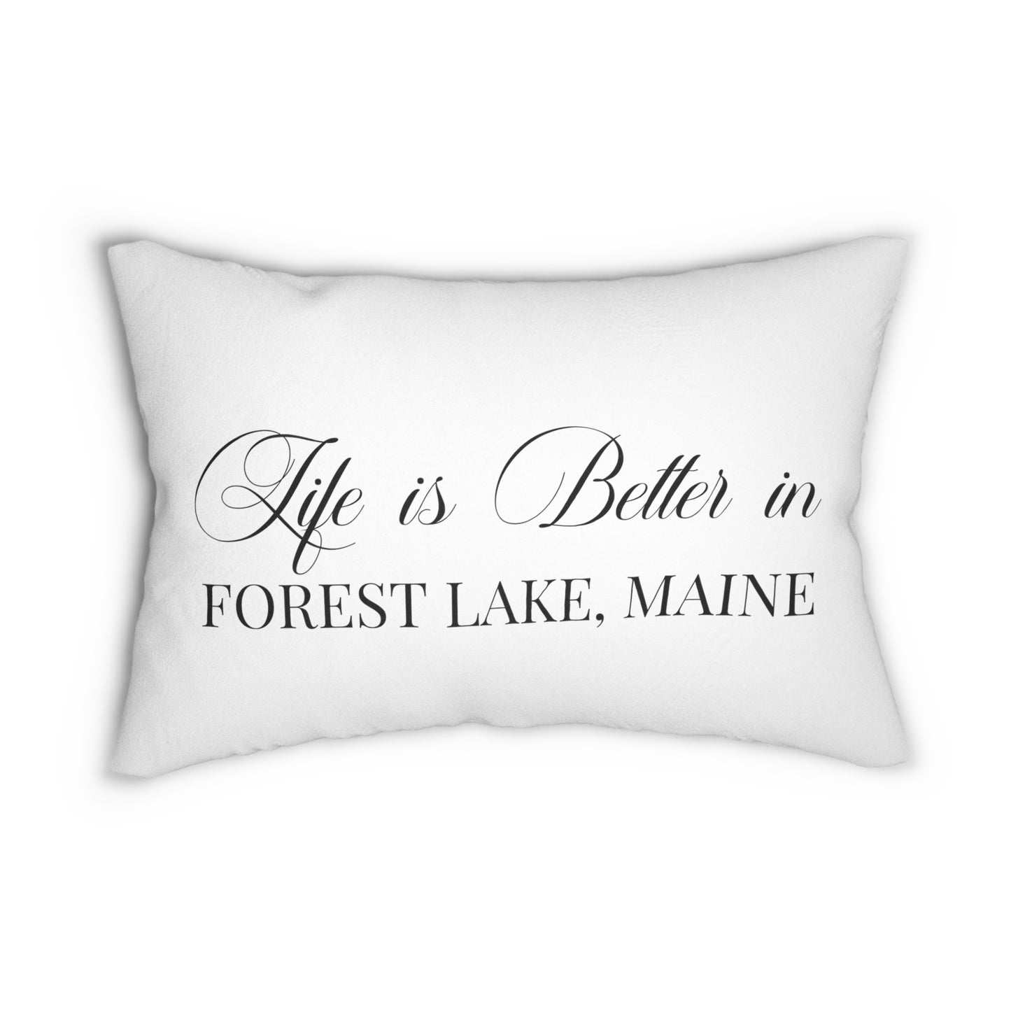 Life is Better in Forest  Lake, Maine