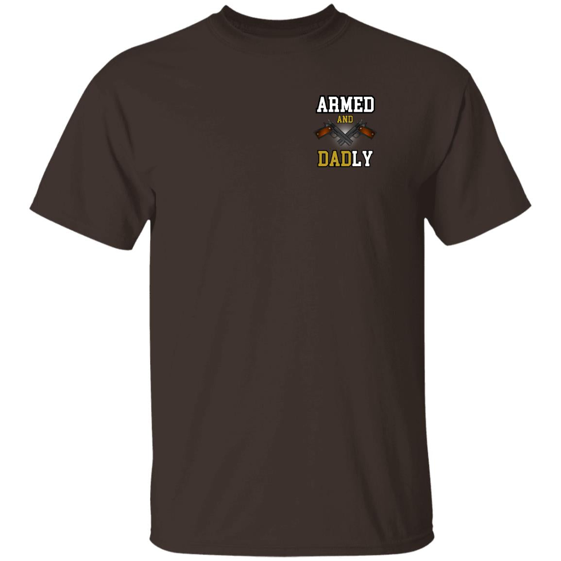 Dad ARMED   G500 5.3 oz. T-Shirt