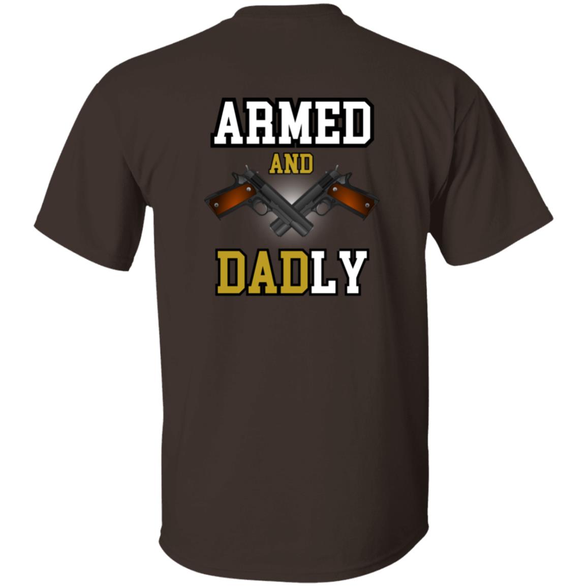 Dad ARMED   G500 5.3 oz. T-Shirt